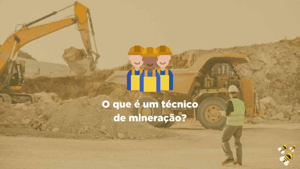 O que é um técnico de mineração?