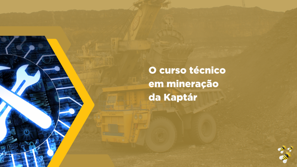 Curso técnico em mineração, curso técnico em mineração da Kaptár.