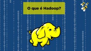O que é Hadoop