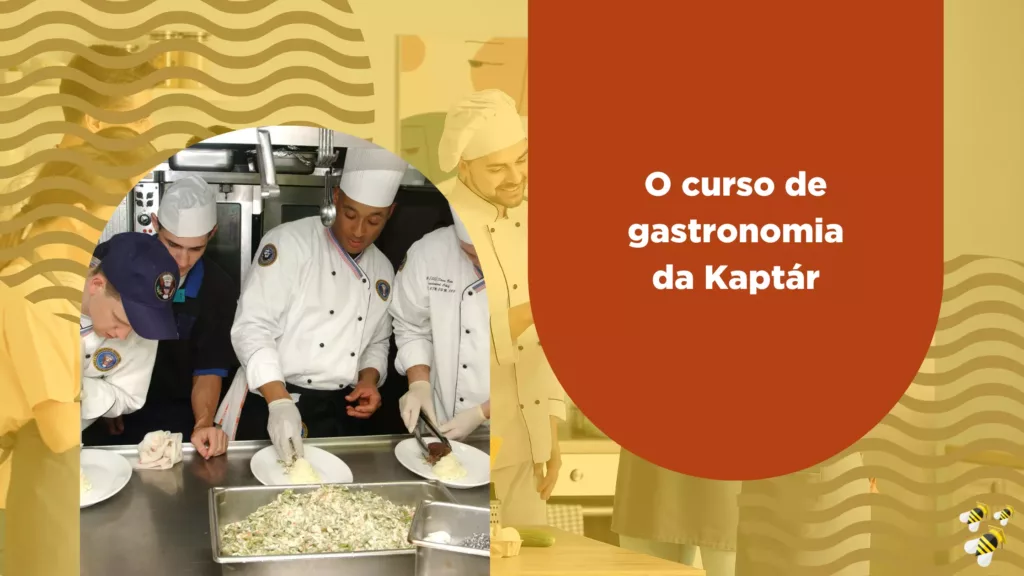 O curso de gastronomia da Kaptár